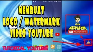 Cara Membuat dan Memasang Watermark (Logo Channel Youtube) Untuk Semua Video Youtube Kita