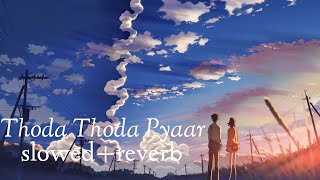 Thoda Thoda Pyaar Hua[Slowed+Reverb]#lofi#hindi