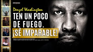 Denzel Washington: TRANSFÓRMATE en alguien capaz de CONQUISTAR cualquier cosa en la vida.