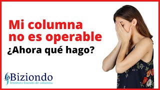 ¿Qué hacer cuando un problema de columna no es operable? 😓😓 ▍Instituto francés de columna Biziondo