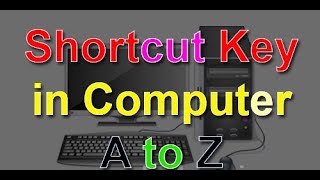 A 2 Z shortcuts keys of Computer (CTRL)