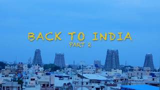 Back To India - Part 2:   Madurai