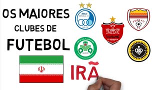 OS 6 MAIORES CLUBES DE FUTEBOL DO IRÃ (LIGA PRO DO GOLFO PERSA)