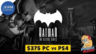 Batman: The Telltale Series on a $375 PC - Budget PC vs PS4 - Episode 1: Realm of Shadows