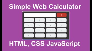 Simple Web Calculator using HTML, CSS & JavaScript