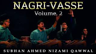 Nagri Vasse | Top Qawwali | Best Qawwali | Hit Qawwali | Subhan Ahmed Nizami Qawwal