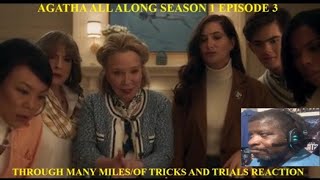 Agatha All Along Season 1 Episode 3 -   Through Many Miles/Of Tricks and Trials Reaction