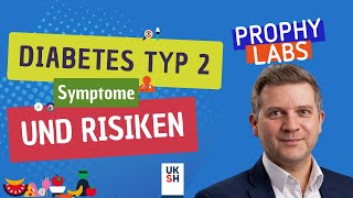 Diabetes Typ 2 I Symptome und Risiken I Folge 2 I Prophylabs