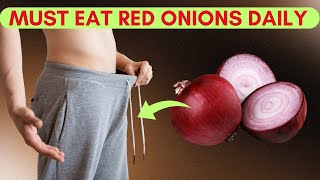 Top 12 Impressive Health Benefits of Eating Red Onions