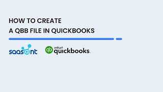 How to Create a .QBB File in QuickBooks with Saasant