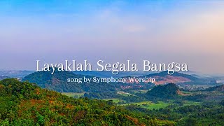 Layaklah Segala Bangsa/Lyric Video.