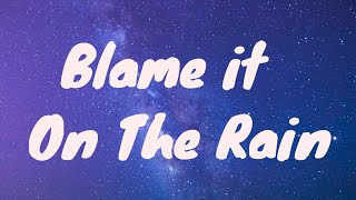 Milli Vanilli- Blame It On The Rain Lyrics