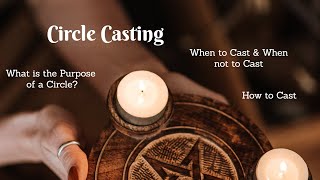 How and When to Cast a Circle (And when to not)