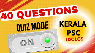 KERALA PSC GK QUIZ 40 QUESTIONS  #ldc #keralapsc