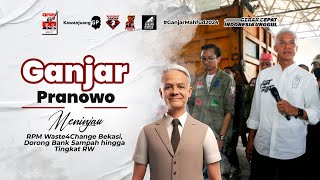 GANJAR PRANOWO MENINJAU RPM WASTE4CHANGE BEKASI, DORONG BANK SAMPAH HINGGA TINGKAT RW