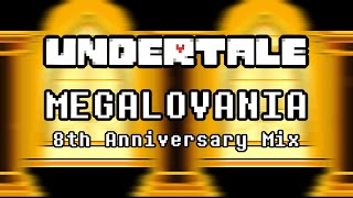 [UNDERTALE] MEGALOVANIA 8th Anniversary Mix