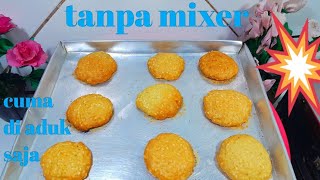 ANTI RIBET TANPA MIXSER TANPA CETAKAN !! BISA BIKIN KUE UNTUK ISIAN TOPLES LEBARAN !!