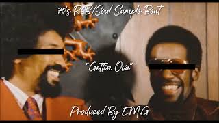 "Gettin Ova" 70's R&B/Soul Sample Beat [Prod. By E.M.G]