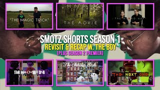 423: SMOTZ Shorts Season 1 Revisit & Recap w. My Son (Plus Season 2 Premier)