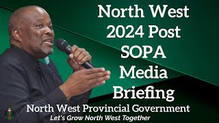 North West 2024 Post SOPA Media Briefing