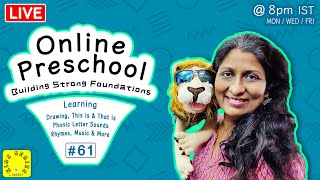 Preschoolers Live Session #61 | Rhymes, Music, Phonic Letter Sounds & More | Live Streaming for Kids