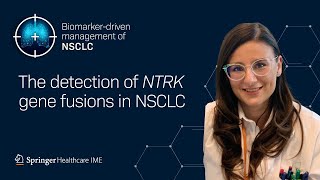 The detection of NTRK gene fusions in NSCLC