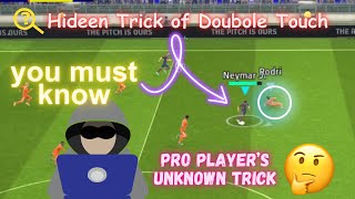 Hidden Trick of Double Touch 🥶|| Only Division 1 players use this bug🔥 || eFootball 2024