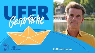 Rolf Heutmann, Autor | UFERGESPRÄCHE