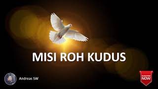 Andreas SW - Misi Roh Kudus