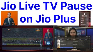 Jio Live TV Pause on Jio TV Plus