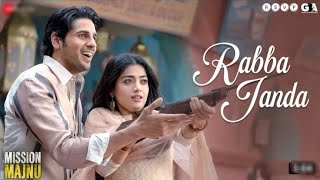 Rabba Janda - Mission Majnu | Sidharth Malhotra, Rashmika Mandanna | Jubin N, Tanishk B, Shabbir A