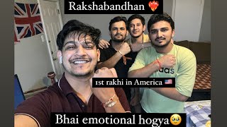 First raksha  bandhan in America 🇺🇸 bhai emotional hogya🥹