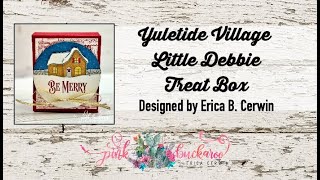 Yuletide Village Little Debbie Treat Box