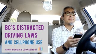 BC's Distracted Driving Laws and Cellphone Use