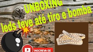 UNBOXING - Leds para o drone - teve até bomba e tiros.