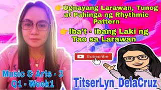 Tunog at Pahinga ng Rhythmic Pattern | Iba't - ibang laki ng tao sa larawan | MUSIC & ARTS Q1- WEEK1