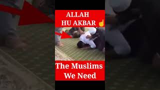 Allah ho akbar ☝️ The muslim we need #shorts #viral #xml #trending #happiness