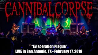 Cannibal Corpse "Evisceration Plague" Live in San Antonio, TX 2/17/2019