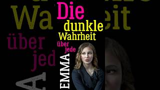 Die dunkle Wahrheit über jede Emma