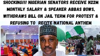 SHOCKING! NIGERIAN SENATORS RECEIVE N21m MONTHLY SALARY/SPEAKER WITHDRAWS ANTI-PROTEST & ANTHEM BILL