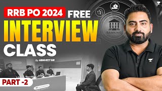 RRB PO 2024 Free Interview Preparation Class | RRB PO Interview | Part 2 | By Abhijeet Sir