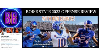 Boise State Football 2022 Offense Review with Ron Counts! Boise State 2022 Review Series: Part 1