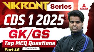 CDS 2025 Complete GK GS | Top MCQs For CDS Part 16 | By Aftab Sir