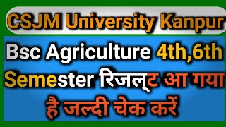 Bsc AG 4th and 6th semester result 2022||CSJM University today news