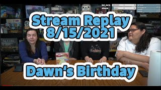 Stream Replay | Dawn's Birthday