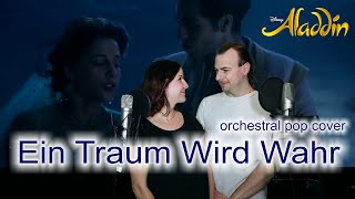 Ein Traum Wird Wahr - Aladdin - orchestral pop cover