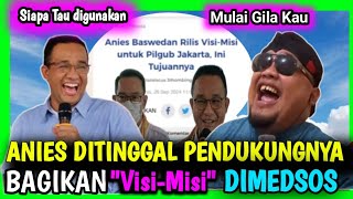 ANIES BASWEDAN MAKIN "GENDENG" BIKIN VISI-MISI GUBERNUR 2024 TERSEBAR DIMEDSOS