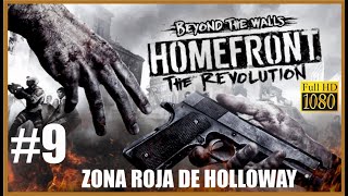 HOMEFRONT: The Revolution - Español - Capitulo 09 - Zona Roja de Holloway - PS4