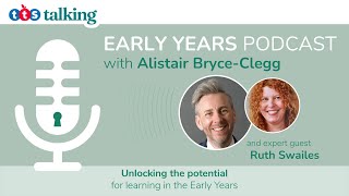 Episode 17 | What does Early Years Curriculum look like now? with Ruth Swailes