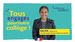 Tous engagés pour notre collège ! - Salma, élève au collège Pierre Mendès France de Woippy